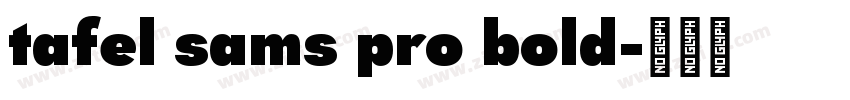 tafel sams pro bold字体转换